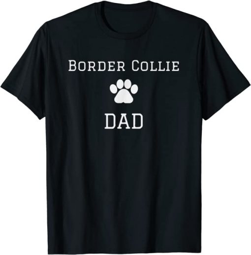 Border Collie Dad – White Text Paw Design T-Shirt | Border Collie Fan Club
